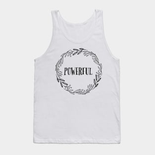 POWERFUL| be YOU| be yourself | You CAN Tank Top